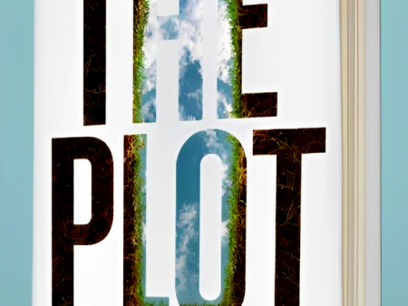 The Plot: A Novel For Cheap