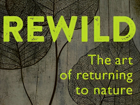 Rewild: The Art of Returning to Nature Online Sale