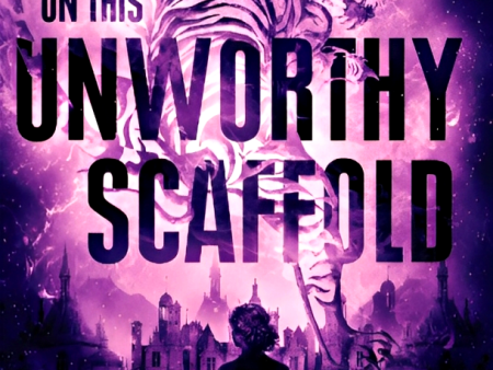 On This Unworthy Scaffold (Shadow Players, Book 3) Hot on Sale